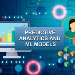 Predictive Analytics and ML Models