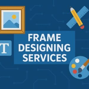 Frame Designing Services